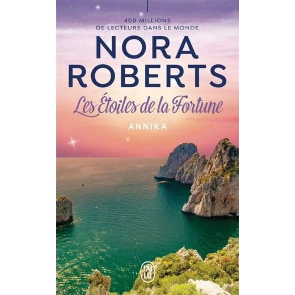 LES ETOILES DE LA FORTUNE TOME 2 : ANNIKA, Roberts Nora
