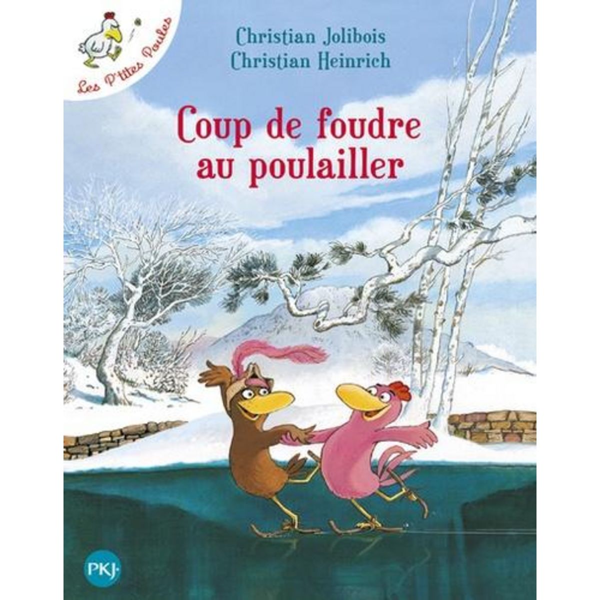 COUP DE FOUDRE AU POULAILLER, Jolibois Christian