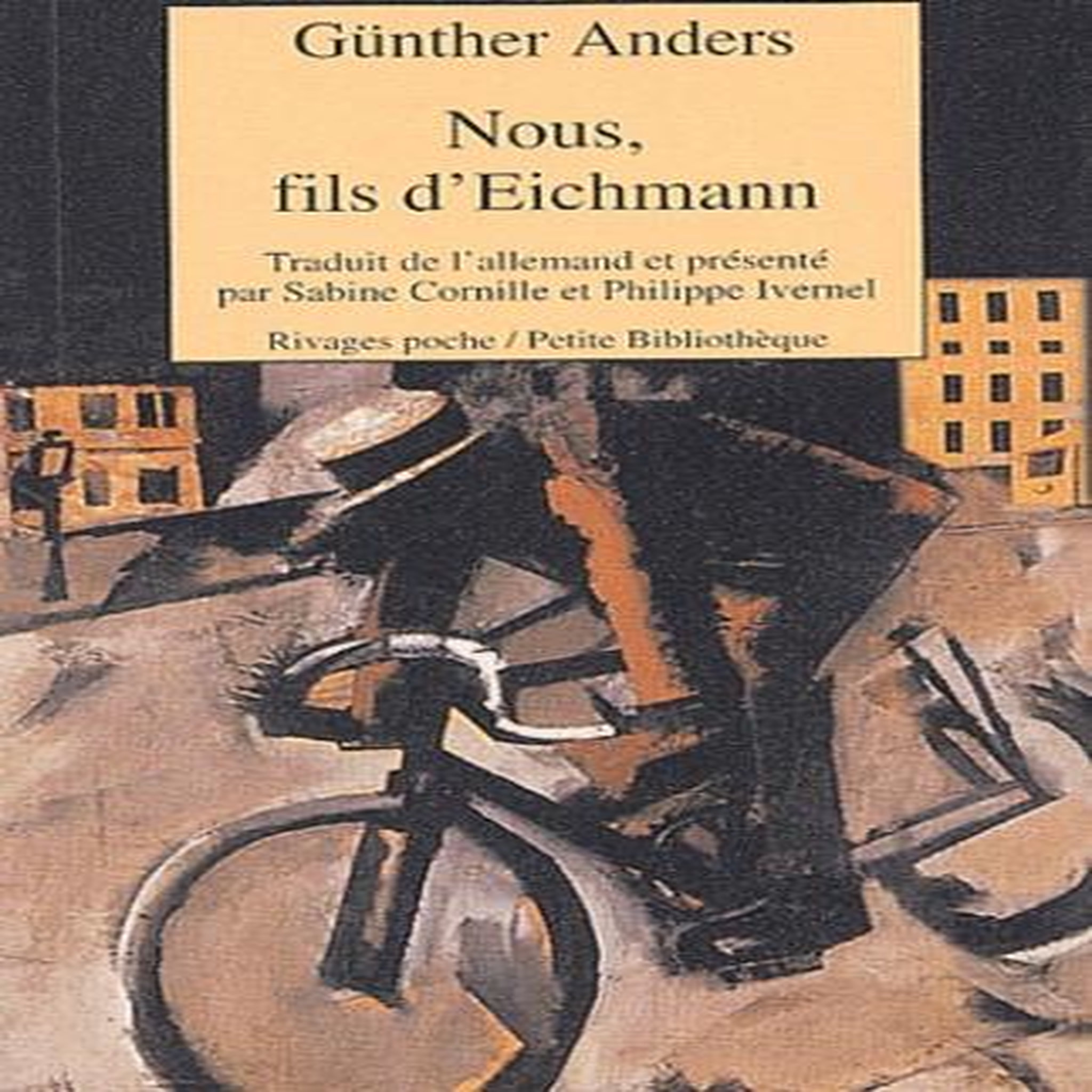 NOUS, FILS D'EICHMANN, Anders Günther
