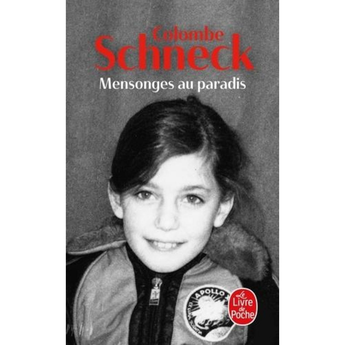 MENSONGES AU PARADIS, Schneck Colombe