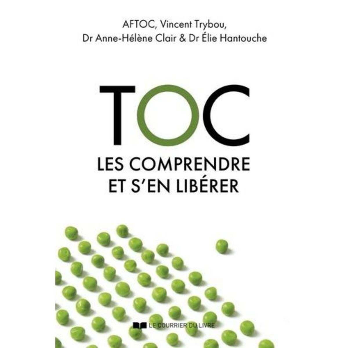 TOC : LES COMPRENDRE ET S'EN LIBERER, AFTOC