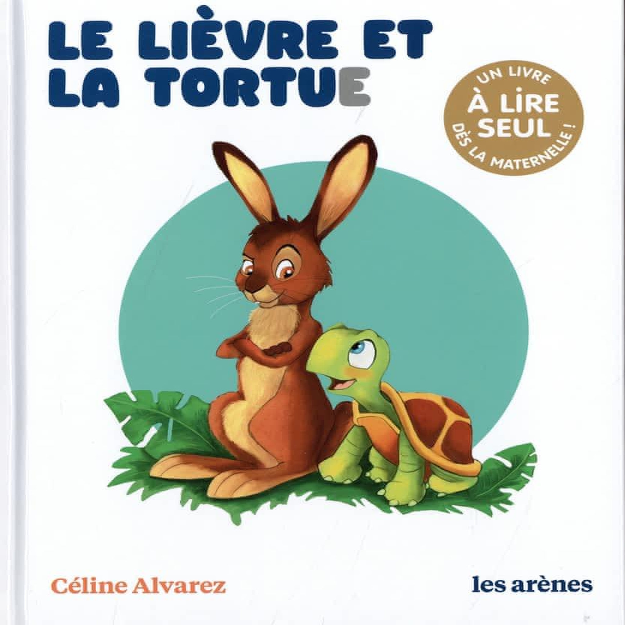 LE LIEVRE ET LA TORTUE, Alvarez Céline