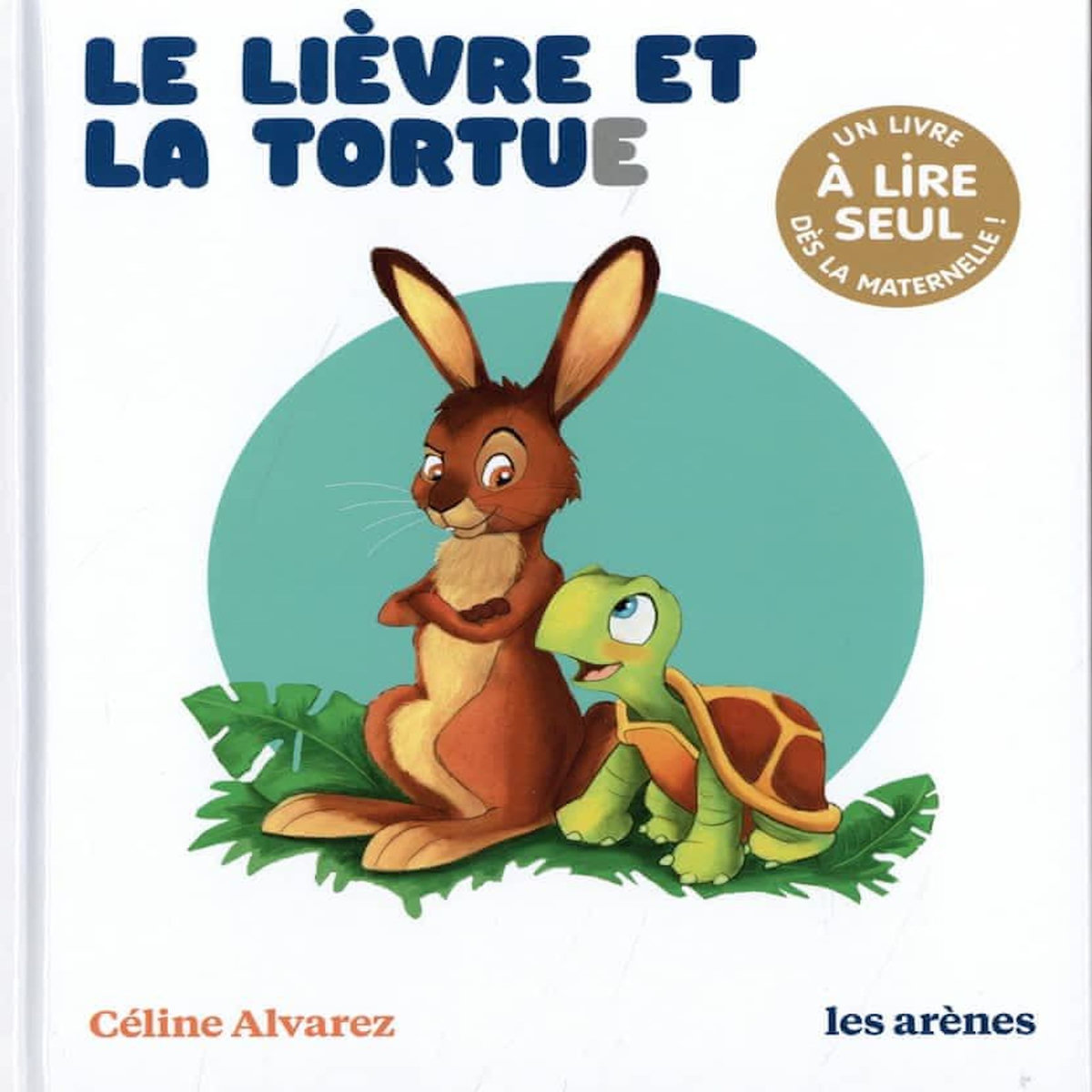 LE LIEVRE ET LA TORTUE, Alvarez Céline