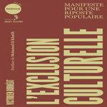 L'EXCLUSION CULTURELLE. MANIFESTE POUR UNE RIPOSTE POPULAIRE, Bornéat Victorien