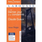 LE DERNIER JOUR D'UN CONDAMNE ; CLAUDE GUEUX, Hugo Victor