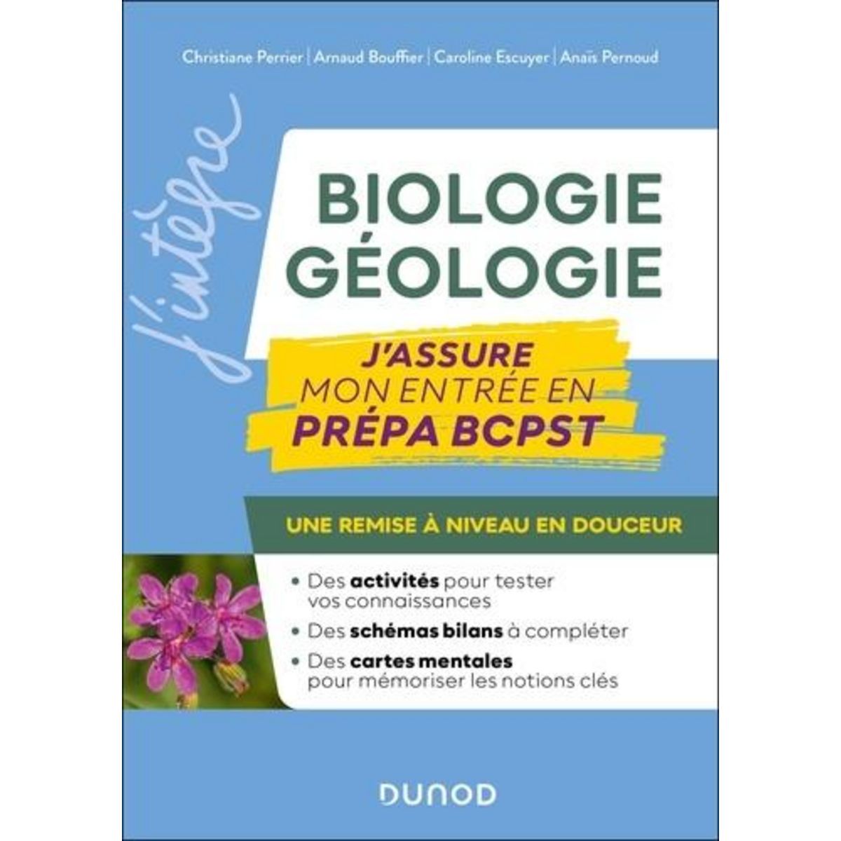 BIOLOGIE GEOLOGIE. J'ASSURE MON ENTREE EN PREPA BCPST, Perrier Christiane