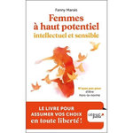 FEMMES A HAUT POTENTIEL INTELLECTUEL ET SENSIBLE, Marais Fanny