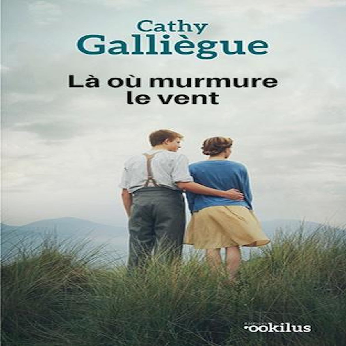 LA OU MURMURE LE VENT [EDITION EN GROS CARACTERES], Galliègue Cathy