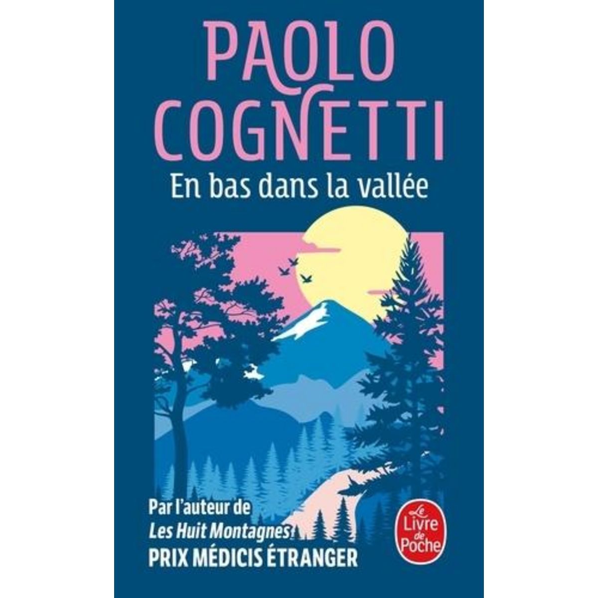 EN BAS DANS LA VALLEE, Cognetti Paolo