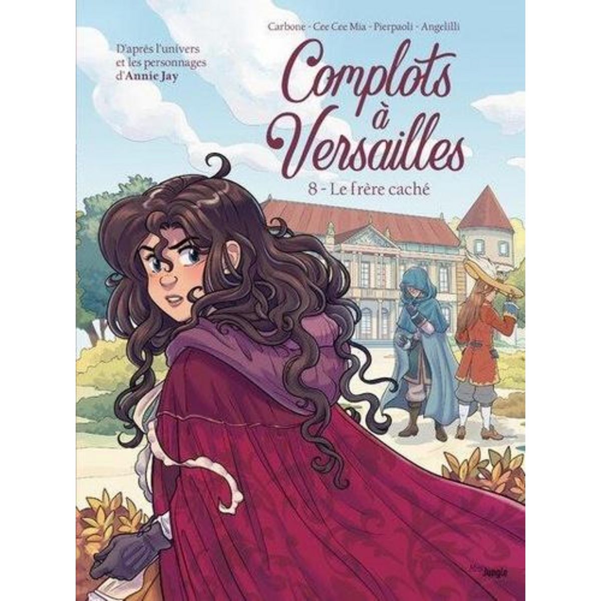 COMPLOTS A VERSAILLES TOME 8 , Carbone