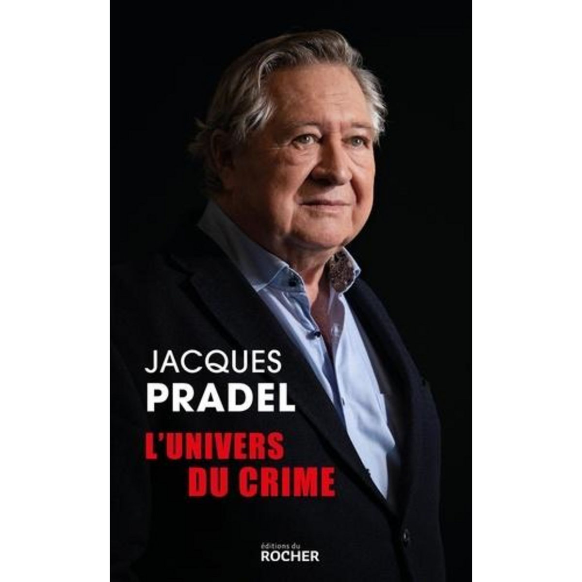 L'UNIVERS DU CRIME, Pradel Jacques