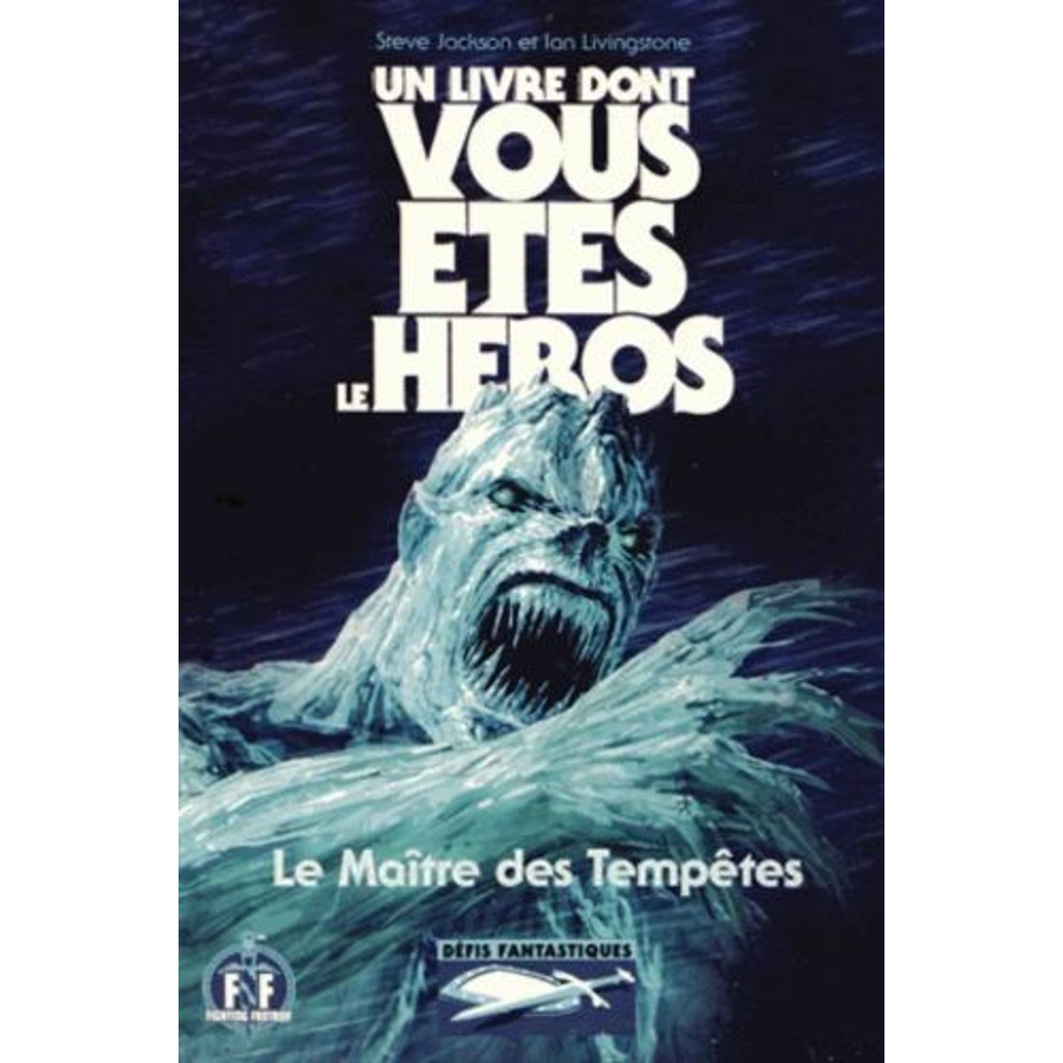 DEFIS FANTASTIQUES TOME 22 : LE MAITRE DES TEMPETES, Jackson Steve