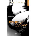 FIGHT FOR LOVE TOME 2 : MINE, Evans Katy