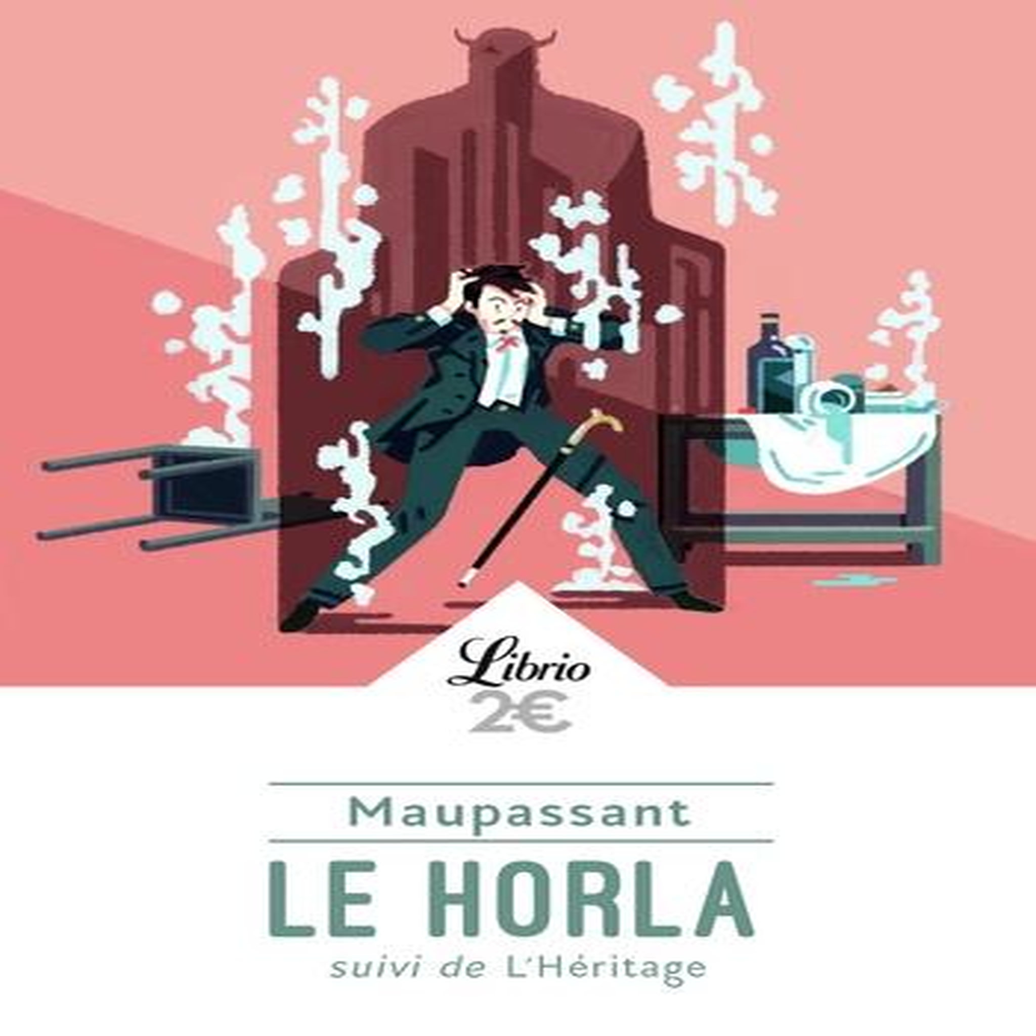LE HORLA. SUIVI DE L'HERITAGE, Maupassant Guy de