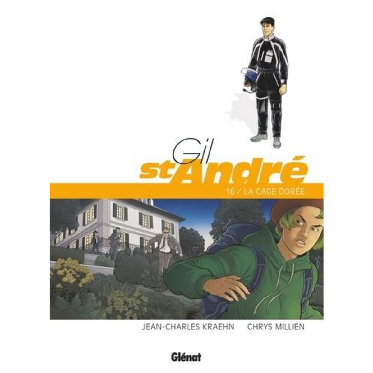 GIL ST-ANDRE TOME 16 : LA CAGE DOREE, Kraehn Jean-Charles