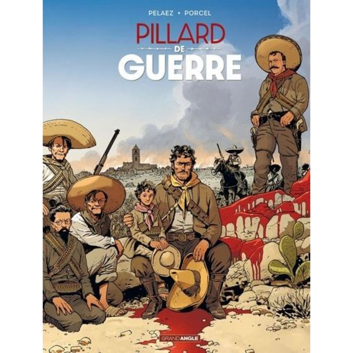 PILLARD DE GUERRE, Pelaez Philippe