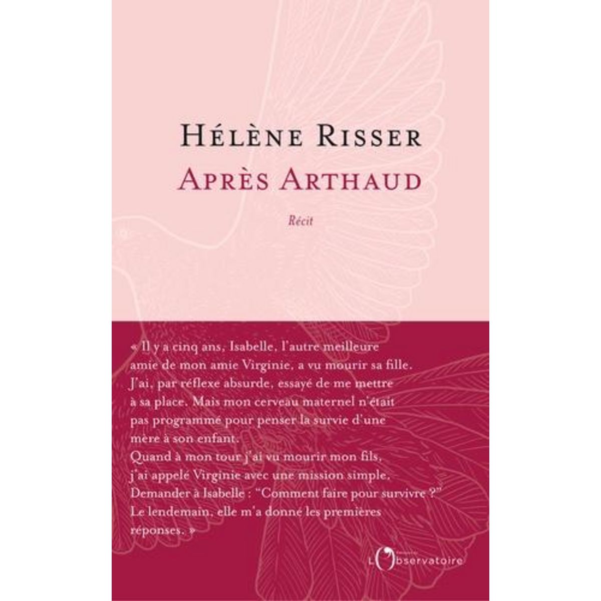 APRES ARTHAUD. HISTOIRE D'UN DEUIL, Risser Hélène
