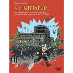 A L'INTERIEUR. POLICE, GENDARMERIE, OPERATIONS SPECIALES... CINQ SAISONS AU COEUR DU PLUS SECRET DES MINISTERES, Sapin Mathieu