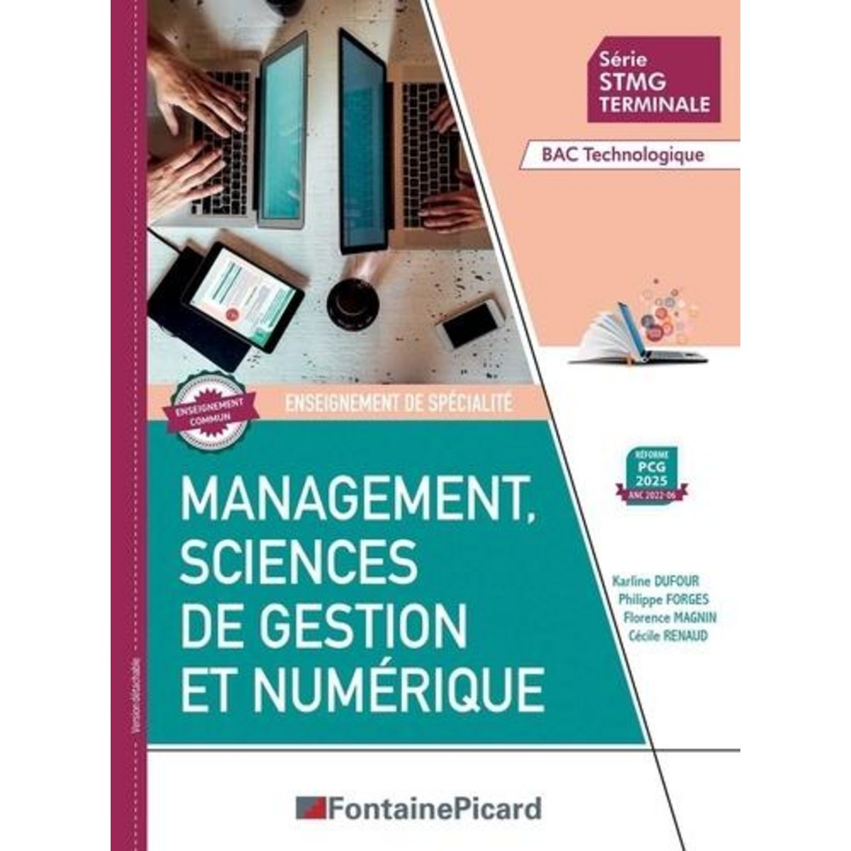 MANAGEMENT, SCIENCES DE GESTION ET NUMERIQUE TLE STMG. ENSEIGNEMENT DE SPECIALITE, EDITION 2024, Dufour Karline