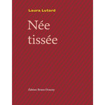 NEE TISSEE, Lutard Laura