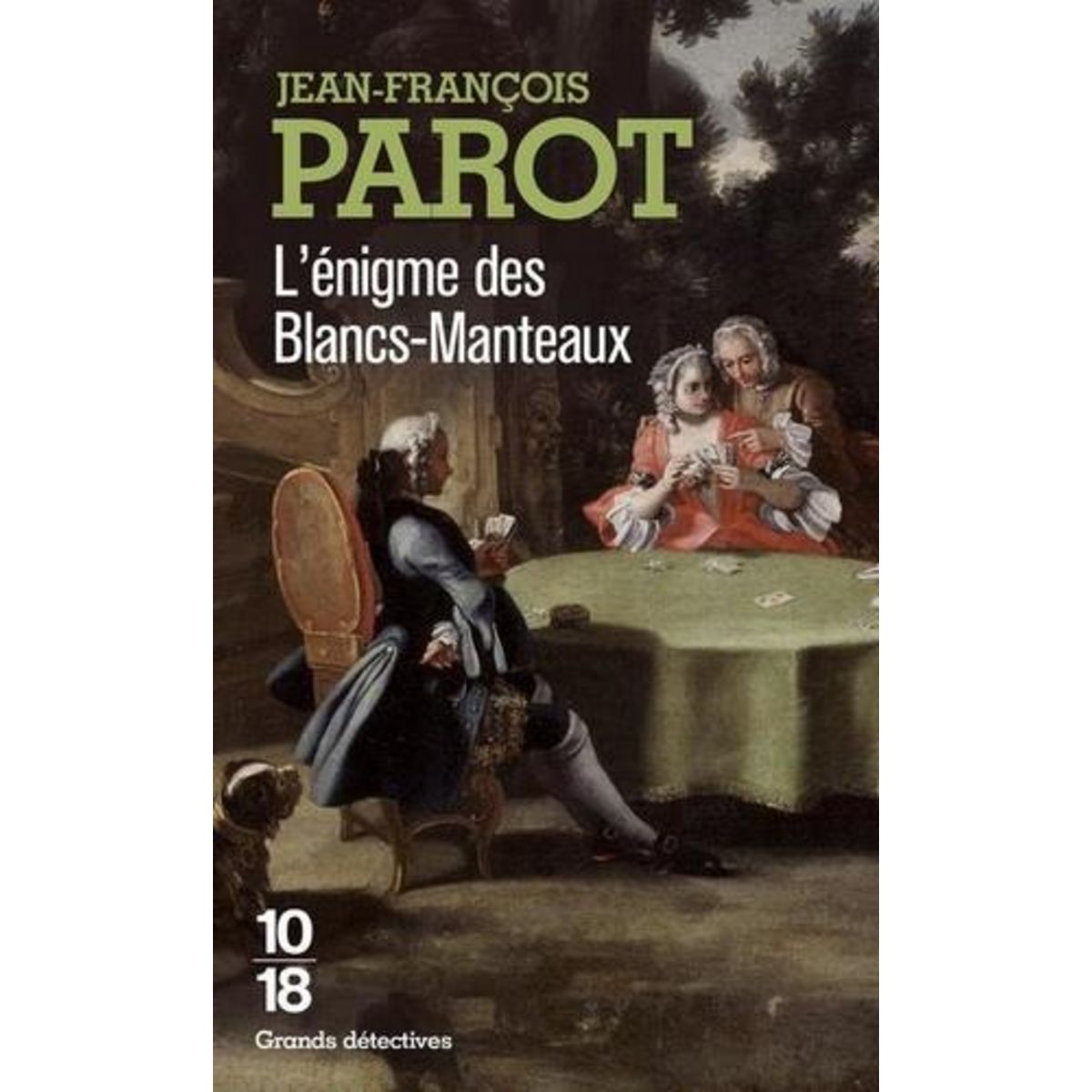 L'ENIGME DES BLANCS-MANTEAUX, Parot Jean-François