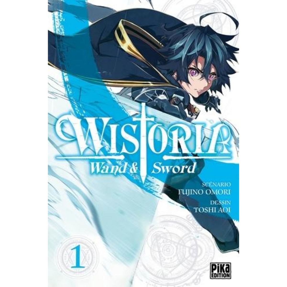 WISTORIA - WAND & SWORD TOME 1 , Omori Fujino