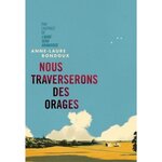  NOUS TRAVERSERONS DES ORAGES, Bondoux Anne-Laure
