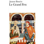 LE GRAND FEU, Bourin Jeanne