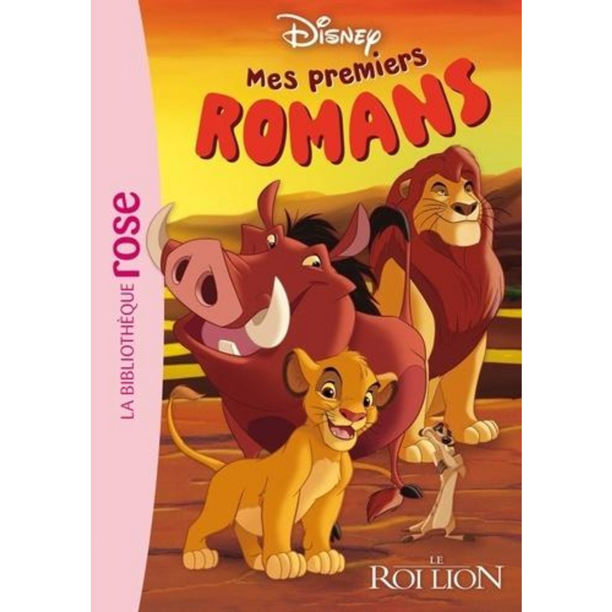 MES PREMIERS ROMANS DISNEY TOME 1 : LE ROI LION, Disney