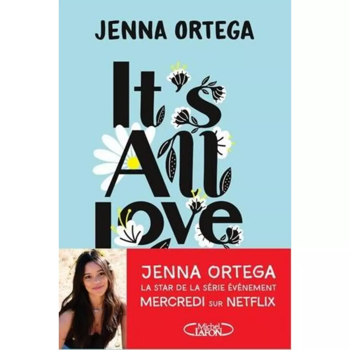  IT'S ALL LOVE. REFLETS DU COEUR ET DE L'AME, Ortega Jenna