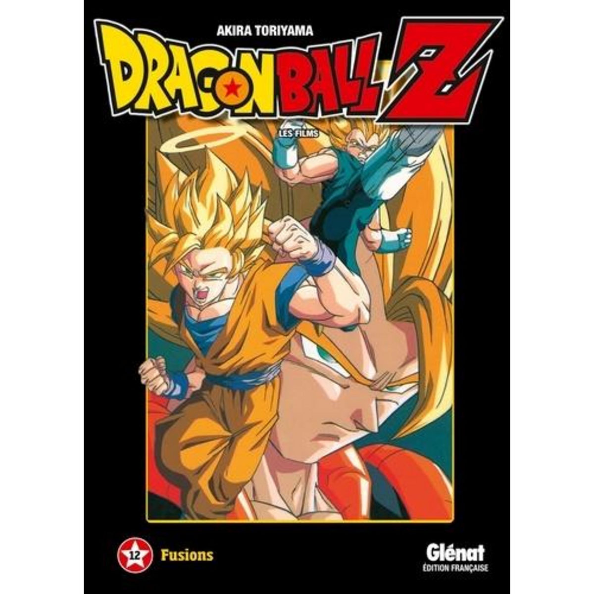 DRAGON BALL Z LES FILMS TOME 12 : FUSIONS, Toriyama Akira
