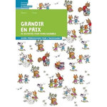 GRANDIR EN PAIX, 40 ACTIVITES POUR VIVRE ENSEMBLE. VOLUME 1, 4-6 ANS. GUIDE PEDAGOGIQUE POUR L'ENSEIGNANT, Graines de paix