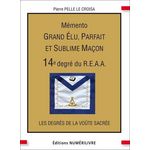 MEMENTO 14E DEGRE DU R.E.A.A. GRAND ELU, PARFAIT ET SUBLIME MACON, Pelle Le Croisa Pierre