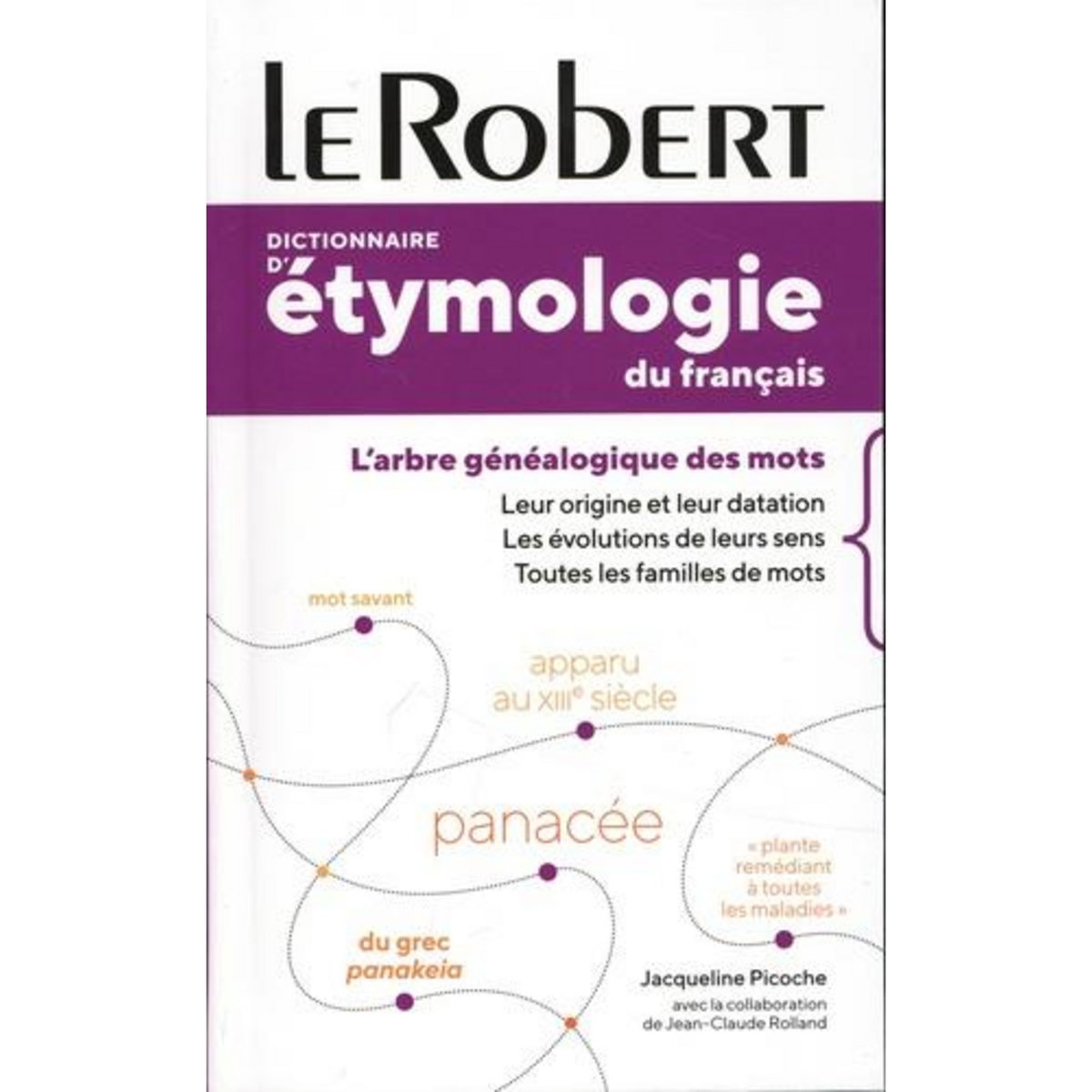 DICTIONNAIRE D'ETYMOLOGIE DU FRANCAIS, Picoche Jacqueline