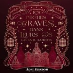 LA COURONNE MAUDITE TOME 1 : LES PECHES GRAVES DANS LEURS OS, Samotin Laura R.