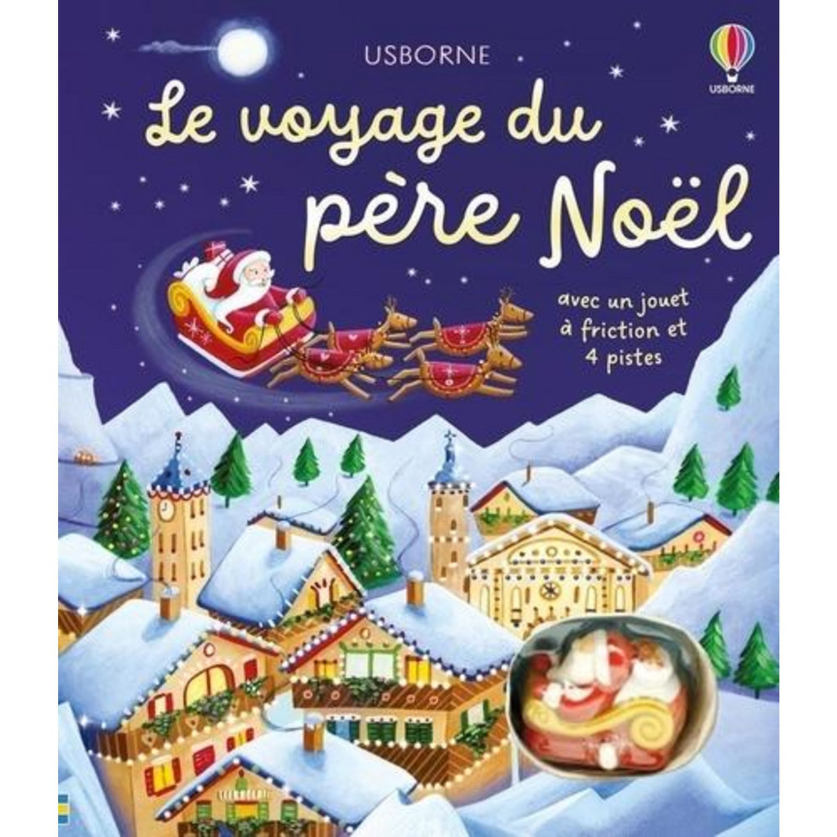 LE VOYAGE DU PERE NOEL. AVEC UN JOUET A FRICTION ET 4 PISTES, Watt Fiona