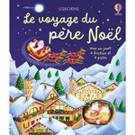 LE VOYAGE DU PERE NOEL. AVEC UN JOUET A FRICTION ET 4 PISTES, Watt Fiona