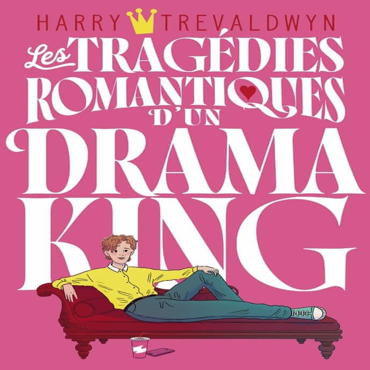 LES TRAGEDIES ROMANTIQUES D'UN DRAMA KING, Trevaldwyn Harry