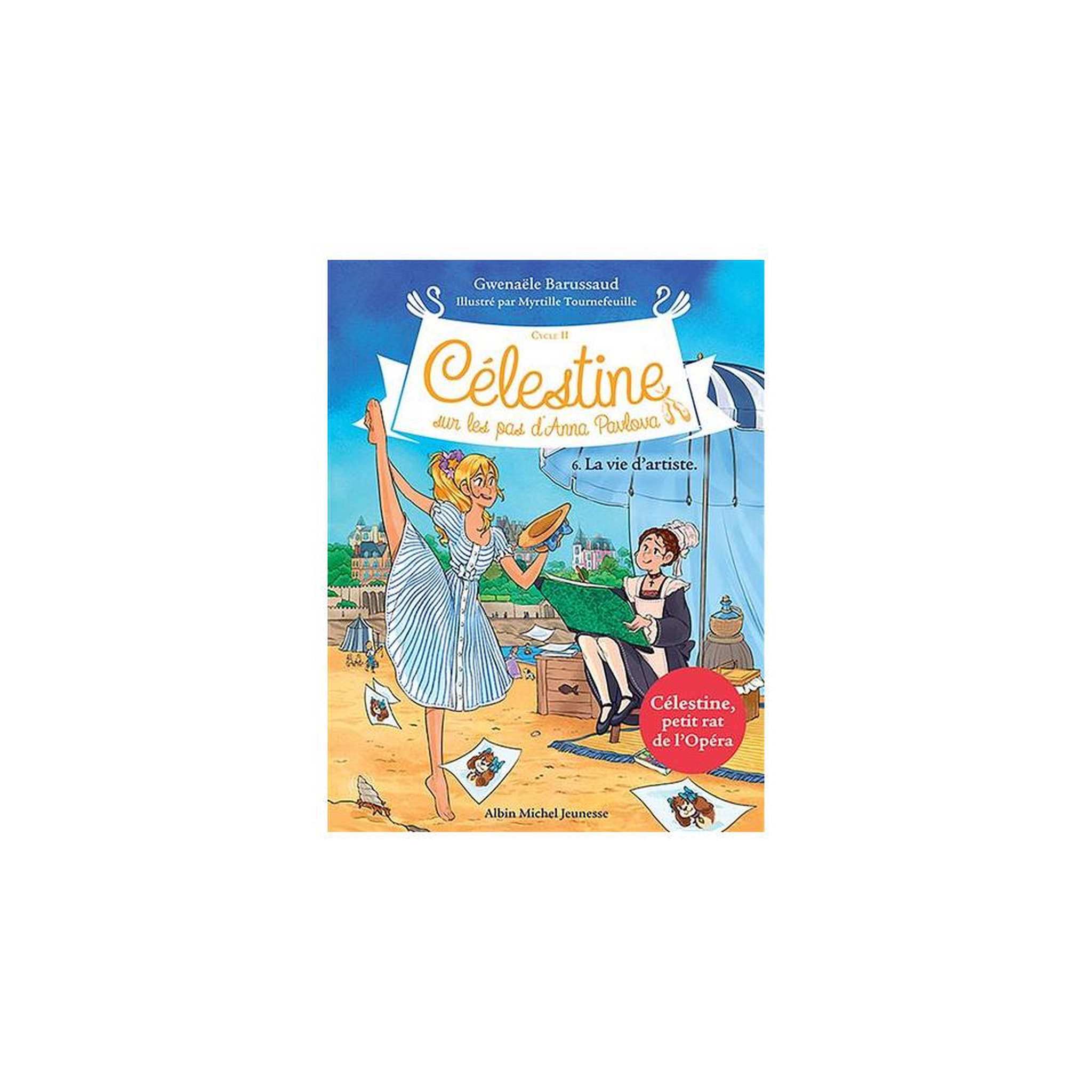 Album jeunesse Célestine C2 T6 La Vie d'artiste en grand format