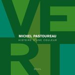 VERT. HISTOIRE D'UNE COULEUR, Pastoureau Michel