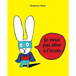 SIMON : JE VEUX PAS ALLER A L'ECOLE, Blake Stephanie