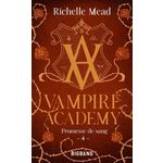 VAMPIRE ACADEMY TOME 4 : PROMESSE DE SANG, Mead Richelle
