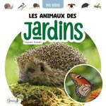 LES ANIMAUX DES JARDINS, Redoulès Stéphanie