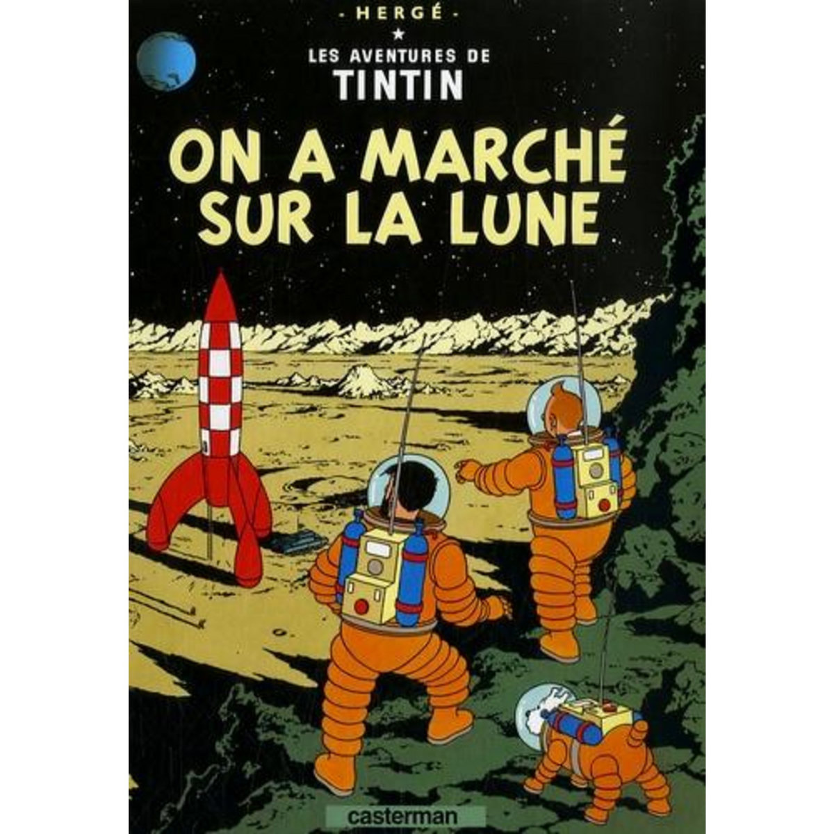 LES AVENTURES DE TINTIN TOME 17 : ON A MARCHE SUR LA LUNE. MINI-ALBUM, Hergé