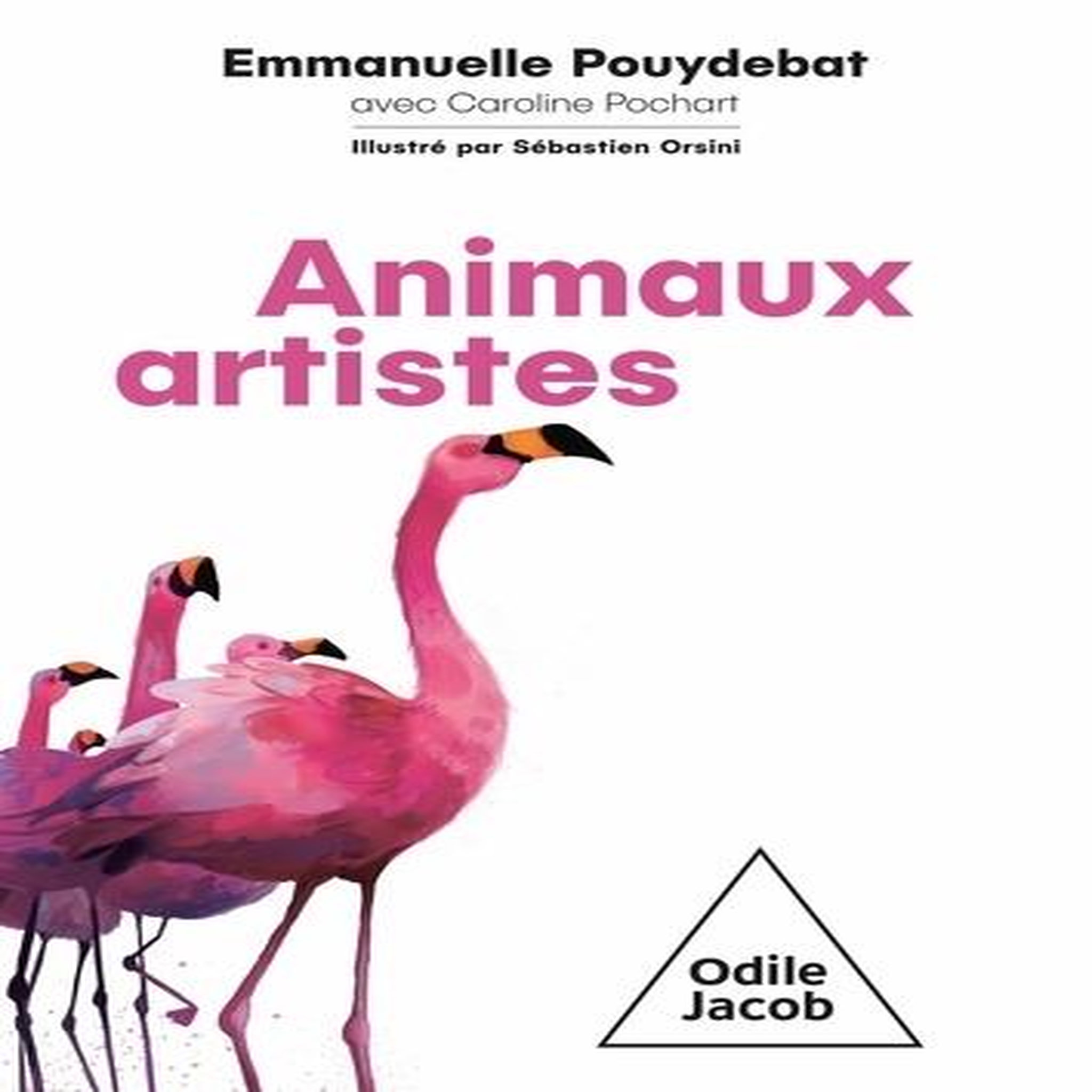 ANIMAUX ARTISTES, Pouydebat Emmanuelle