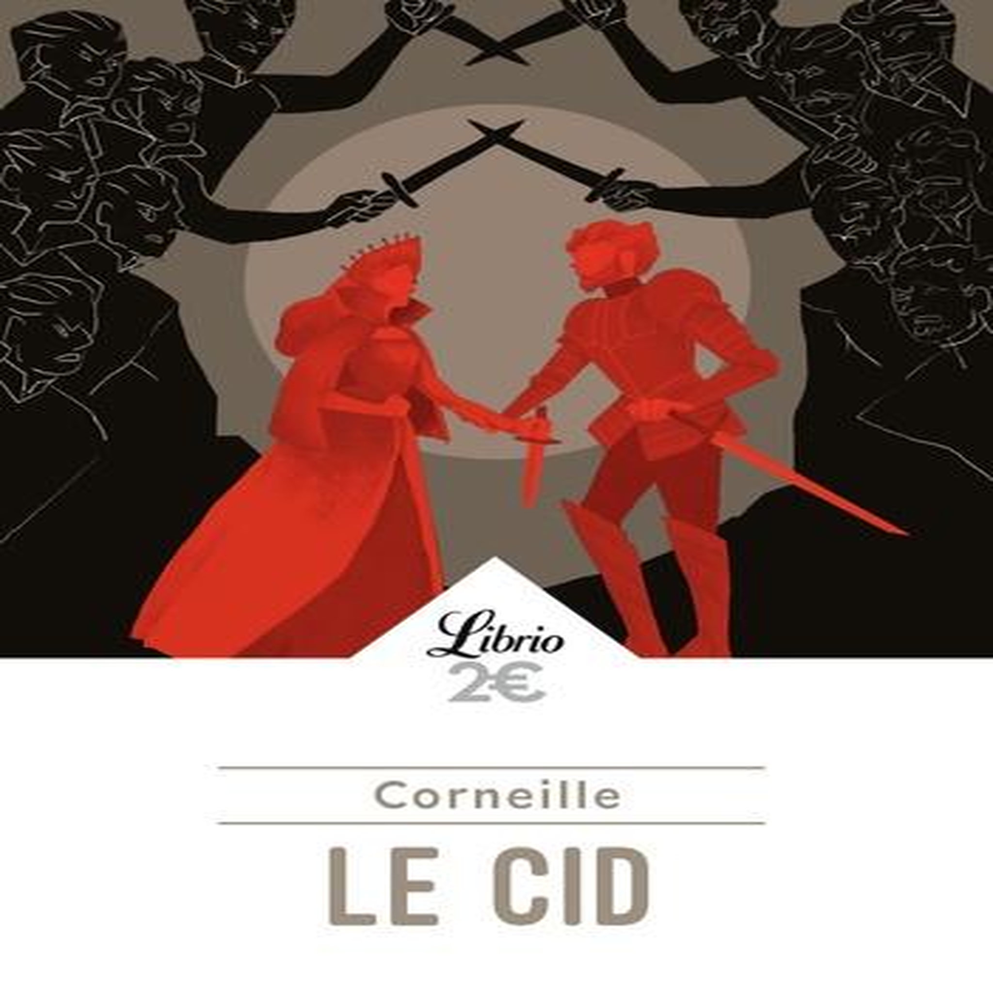 LE CID, Corneille Pierre