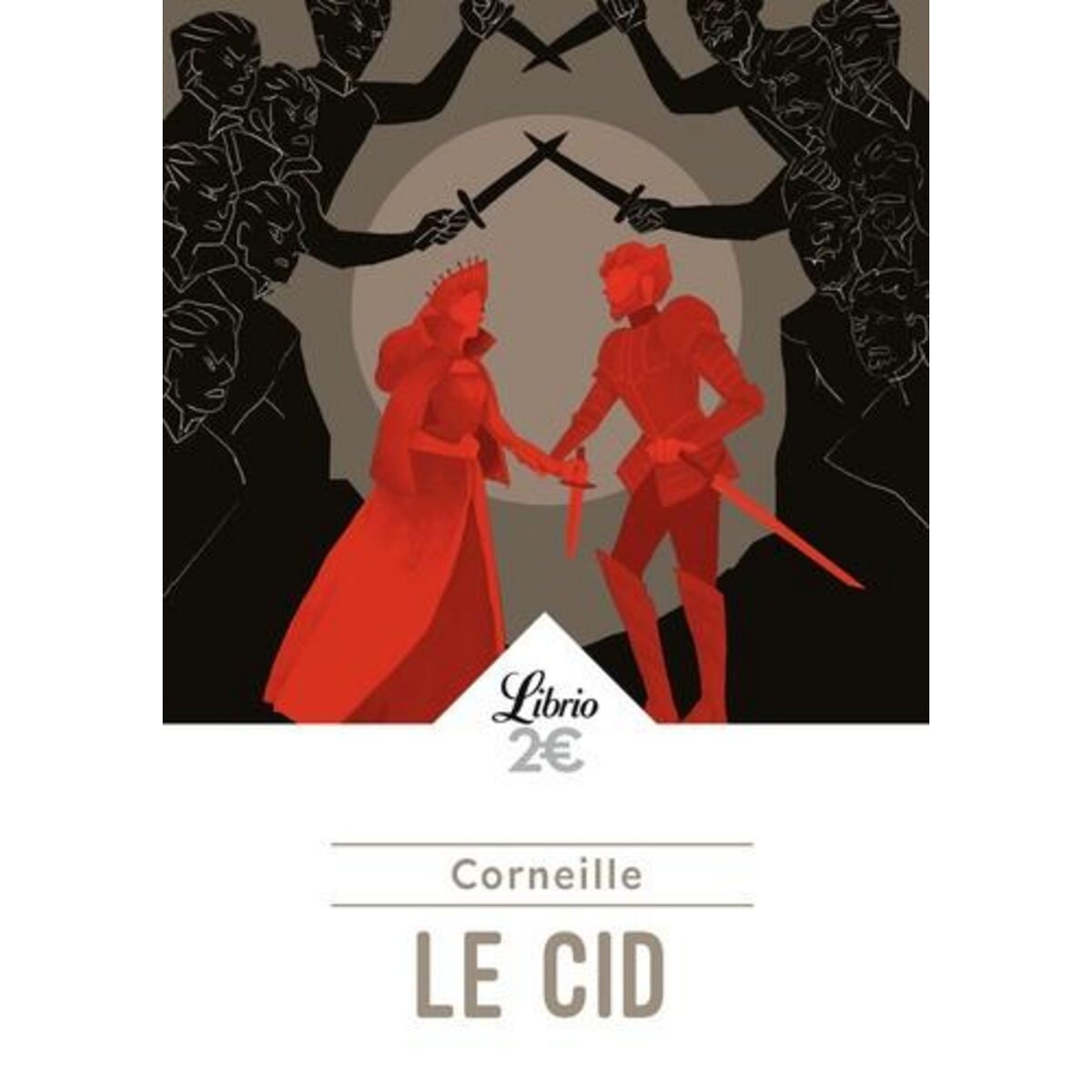 LE CID, Corneille Pierre