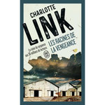 LES RACINES DE LA VENGEANCE, Link Charlotte