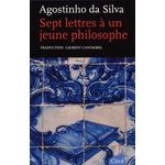 SEPT LETTRES A UN JEUNE PHILOSOPHE, Silva Agostinho da