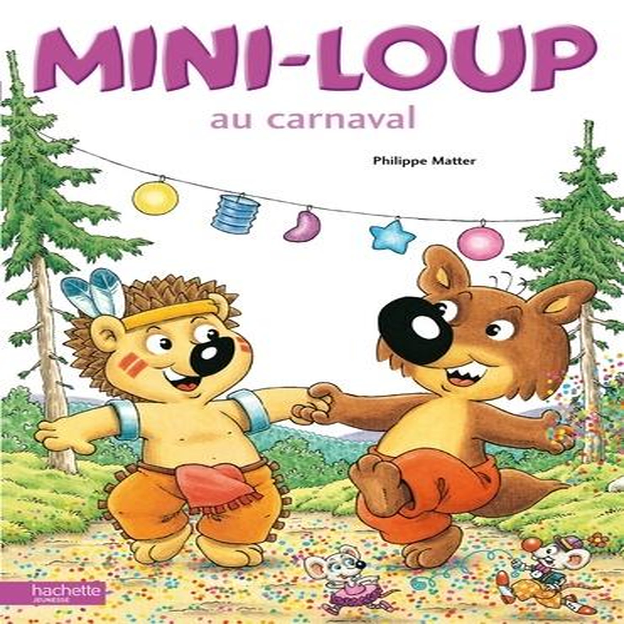 Mini-Loup : Mini-Loup au carnaval, Matter Philippe